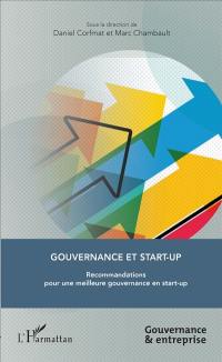 Gouvernance et start-up : recommandations pour une meilleure gouvernance en start-up