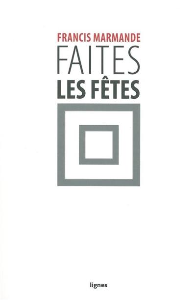 Faites les fêtes