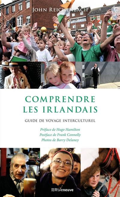 Comprendre les Irlandais : guide de voyage interculturel