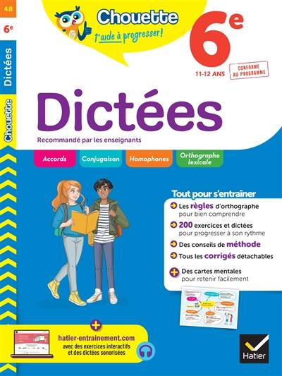 Dictées 6e, 11-12 ans : conforme au programme