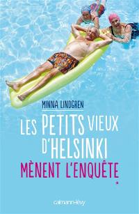 Les petits vieux d'Helsinki. Vol. 1. Les petits vieux d'Helsinki mènent l'enquête