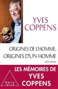 Origines de l'homme, origines d'un homme : mémoires