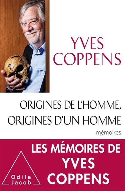 Origines de l'homme, origines d'un homme : mémoires