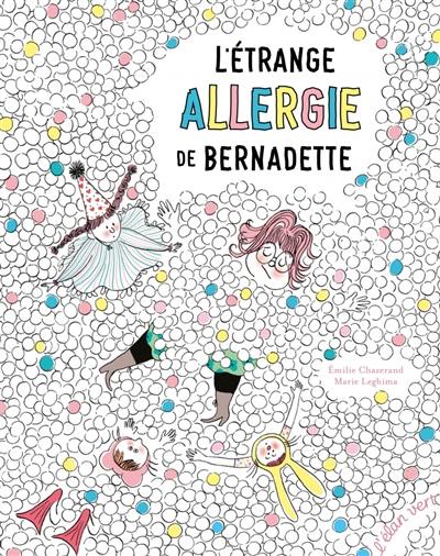 L'étrange allergie de Bernadette