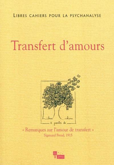 Libres cahiers pour la psychanalyse, n° 23. Transfert d'amours