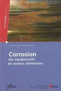 Corrosion des équipements du secteur alimentaire