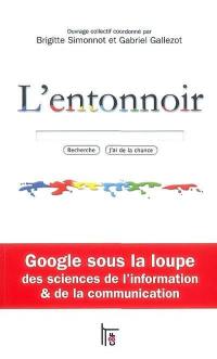 L'entonnoir : Google sous la loupe des sciences de l'information & de la communication