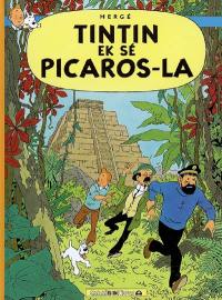 Tout listwa Tintin. Tintin ek sé Picaros-la