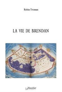 La vie de Brendan : circumnavigation