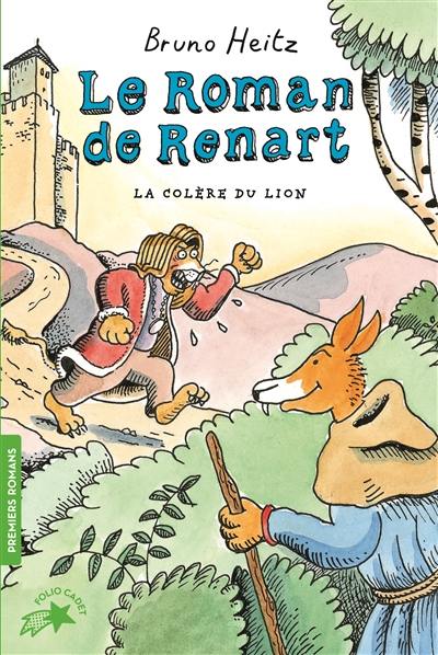 Le roman de Renart. Vol. 2. La colère du lion