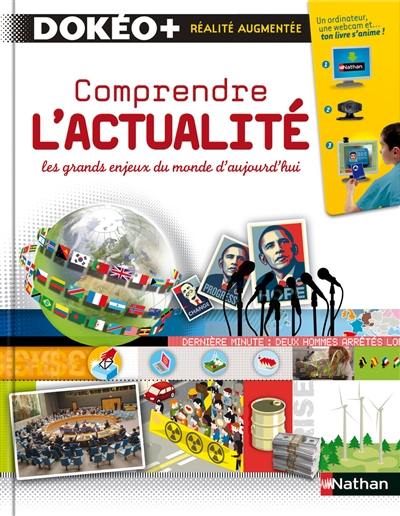 Comprendre l'actualité : les grands enjeux du monde d'aujourd'hui