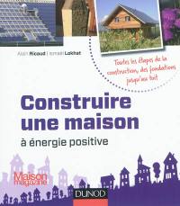 Construire une maison à énergie positive