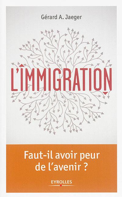 L'immigration : un état des lieux à repenser