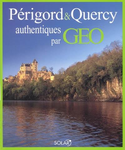 Périgord et Quercy authentiques par Géo