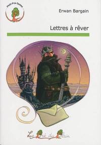 Lettres à rêver