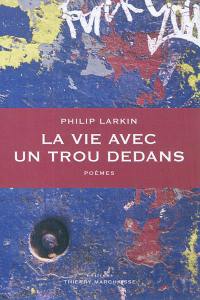 La vie avec un trou dedans : poèmes. Le principe de plaisir