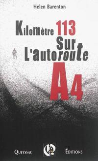 Kilomètre 113 sur l'autoroute A4