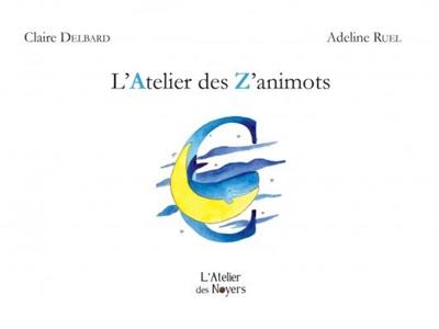 L'atelier des z'animots