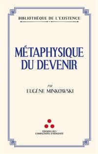 Métaphysique du devenir : à la recherche de...