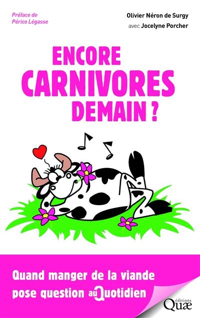 Encore carnivores demain ? : quand manger de la viande pose question au quotidien