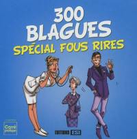 300 blagues : spécial fous rires