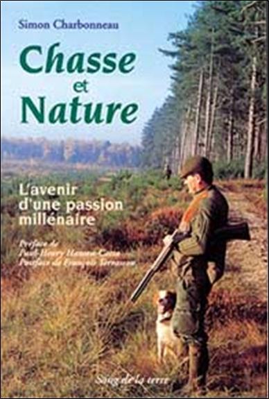 Chasse et nature : l'avenir d'une passion millénaire