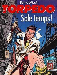 Torpedo. Vol. 6. Sale temps !