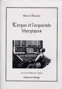 L'orgue et l'organiste liturgiques