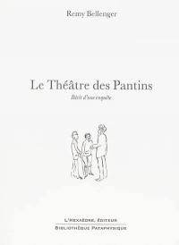 Le Théâtre des Pantins : récit d'une enquête