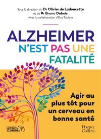 Alzheimer n'est pas une fatalité : agir au plus tôt pour un cerveau en bonne santé