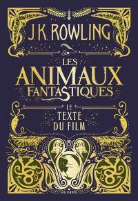 Les animaux fantastiques : le texte du film