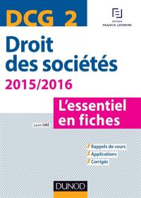 Droit des sociétés, DCG 2 : l'essentiel en fiches : 2015-2016