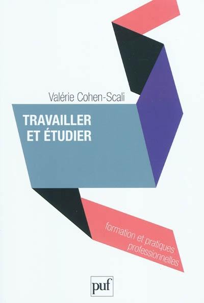 Travailler et étudier