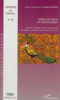 Esprit des mots et mots d'esprit : création, interprétation et traduction des formes laconiques non figées ou défigées