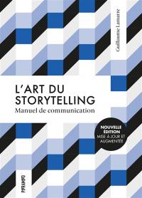 L'art du storytelling : manuel de communication