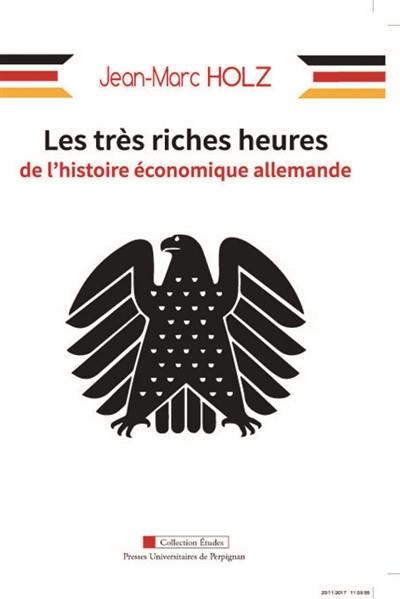 Les très riches heures de l'histoire économique allemande