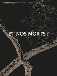 Sensibilités, n° 8. Et nos morts ?