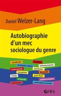 Autobiographie d'un mec sociologue du genre : retour sur 35 ans de recherches critiques