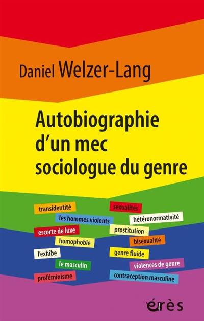 Autobiographie d'un mec sociologue du genre : retour sur 35 ans de recherches critiques