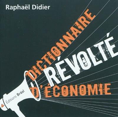 Dictionnaire révolté d'économie