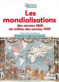 Les mondialisations des années 1880 aux années 1930