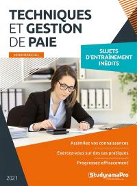 Techniques et gestion de paie : sujets d'entraînement inédits : 2021