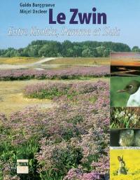 Le Zwin : entre Knokke, Damme et Sluis