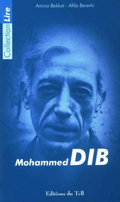 Lire, relire Mohammed Dib