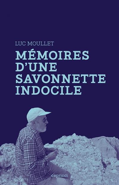 Mémoires d'une savonnette indocile