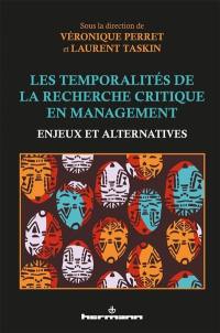 Les temporalités de la recherche critique en management : enjeux et alternatives