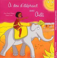 A dos d'éléphant avec Aéli