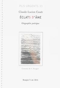 Eclats d'âme : géographie poétique