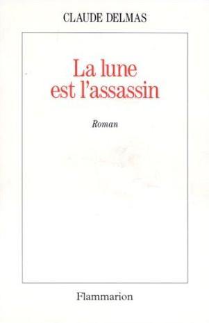 La lune est l'assassin