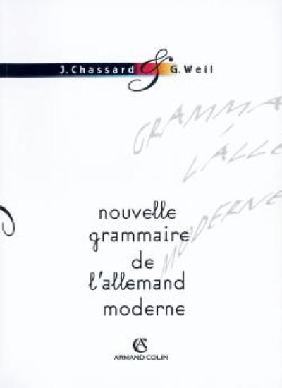 La Nouvelle grammaire de l'allemand moderne en 50 tableaux, avec exercices d'application